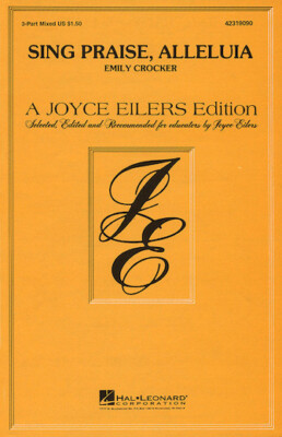 Sing Praise, Alleluia 3-Part Mixed Emily Crocker