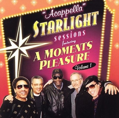 Acappella Starlight Sessions, Vol. 1 by A Moment's Pleasure [CD]