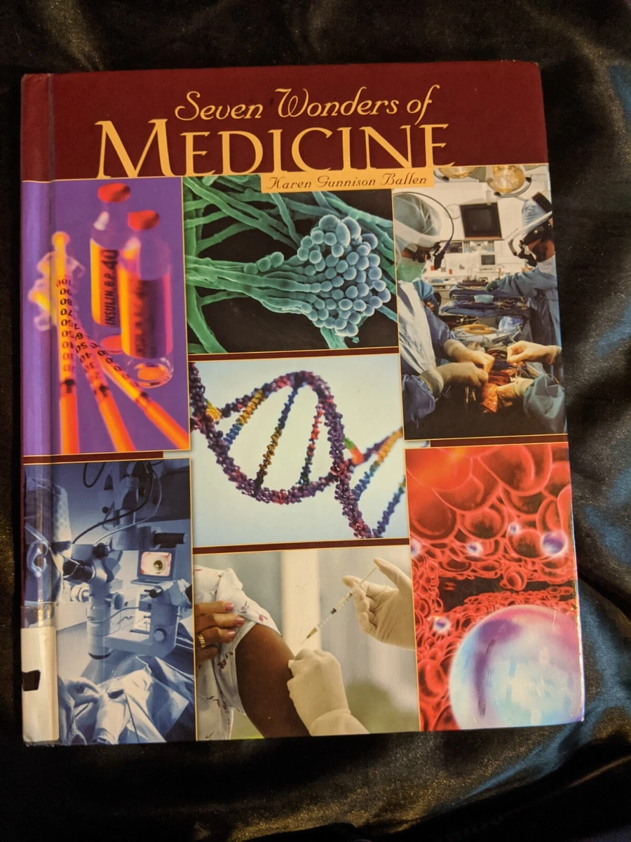 Seven Wonders of Medicine Library Binding Karen Gunnison Ballen