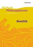 Bioethik. Einfach Philosophieren | Buch | 9783140250337