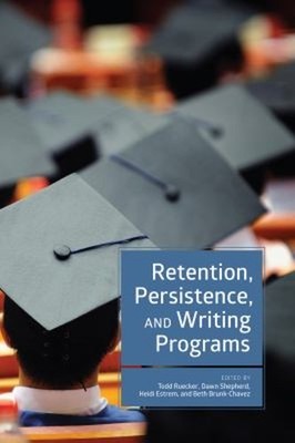 Retention, Persistence, and Writing Programs Paperback
