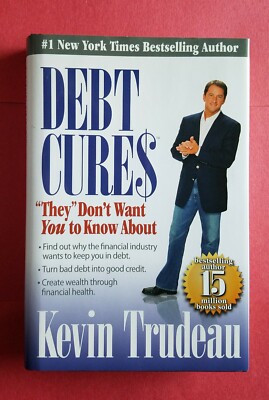 Kevin Trudeau ~ Debt Cures ~ Equity Press ~ 2008 ~ Hardcover 