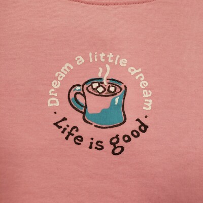 Life is Good Sleep Top Womens Small Short Sleeve Pink Dream A Little Dream