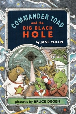Commander Toad And The Big Black Hole (Turtleback School & Library Binding E...