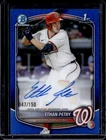 2025 Bowman Draft Ethan Petry Chrome Auto Blue Refractor 1st #/150 Nationals