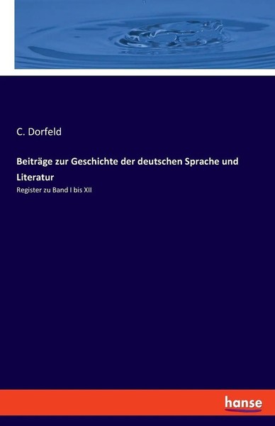 C. Dorfeld | BeiträGe Zur Geschichte Der Deutschen Sprache Und Literatur | Buch-image