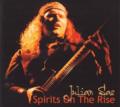 Julian Sas - Spirits on the Rise (Digipak) | CD