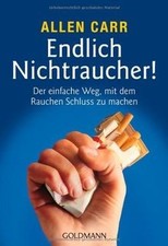 Endlich Nichtraucher!: Der einfache Weg, mit ...