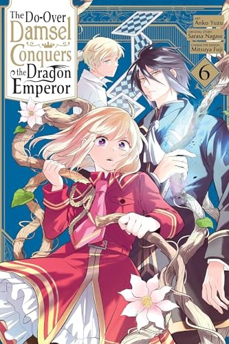 The Do-Over Damsel Conquers the Dragon Emperor, Vol. 6 (manga): Volume 6 - Image 2