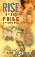 Rise Of The Pheonix | A Father's Story | Stephen Sutton | Taschenbuch | Englisch