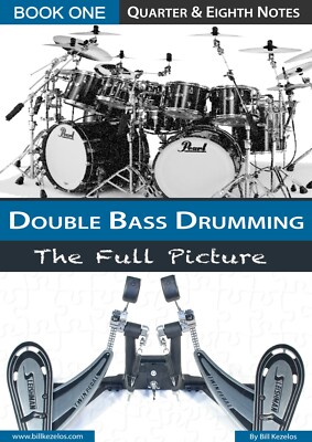 Drum Book - Double Bass Drumming - BOOK 1 - by Bill Kezelos