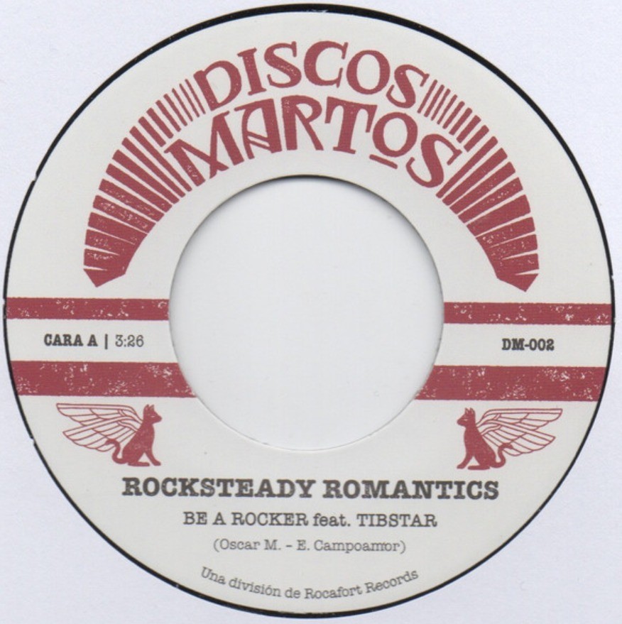 Rocksteady Romantics Be A Rocker 7"" vinyl record on Discos Martos 2025 soul funk
