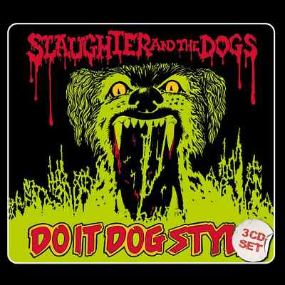 Slaughter And The Dogs: Do It Dog Style, 3CD Digipak