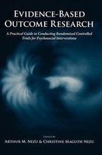 Evidence-Based Outcome Research: A Practical Guide t... 9780195304633 by Unknown