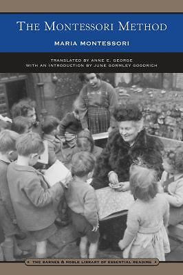 The Montessori Method (Barnes & Noble Library of Essential Reading)