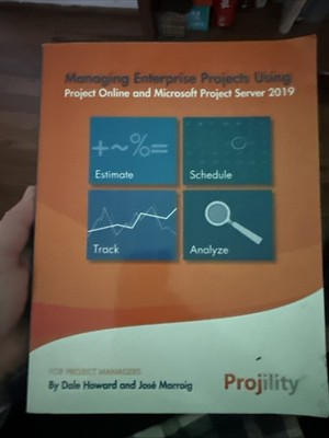 Managing Enterprise Projects Using Project Online Project Server 2019