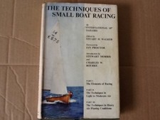 The Techniques of Small Boat Racing - 1962 First Edition