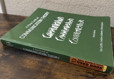 A First Look at Communication Theory Ninth Edition Paperback Griffin, Ledbetter,