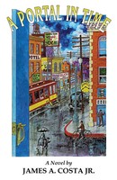 A Portal In Time James A. Costa Jr Taschenbuch Kartoniert / Broschiert Englisch