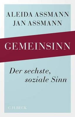 Gemeinsinn | Aleida Assmann, Jan Assmann | deutsch