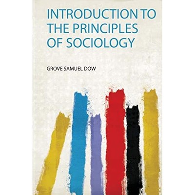 Introduction to the Principles of Sociology -  NEW Grove Samuel Do 2020