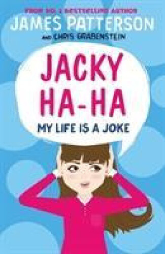 Thumbnail - Jacky Ha-ha: My Life Is A Joke: (jacky Ha-ha 2) (jacky Ha-ha Series)