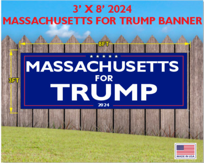 TRUMP MAGA 2024 BANNER MASSACHUSETTS FOR TRUMP 3FT X 8FT