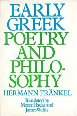 Early Greek Poetry and Philosophy: A History of Greek Epic, Lyric, and Prose...