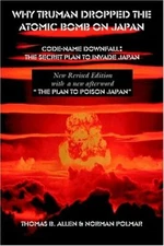Why Truman Dropped the Atomic Bomb on Japan, Allen, Polmar 9781931839389 New-,