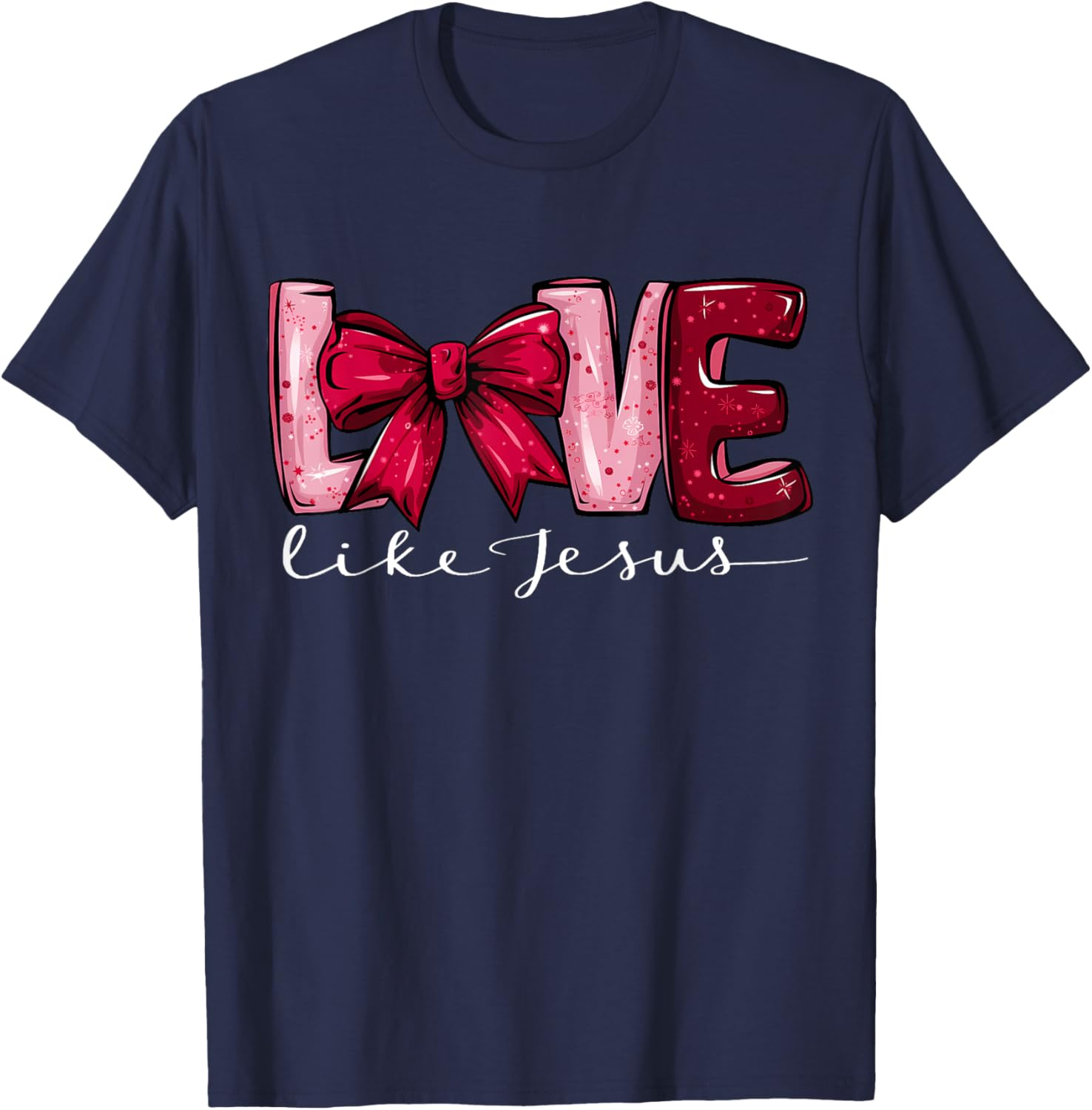 Love Like Jesus Valentines Day Coquette Bow Christian Girls Sweatshirt T-shirt