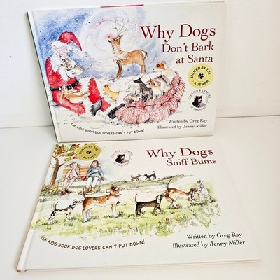 Why Dogs Sniff Bums - Why Dogs Don't Bark at Santa by Greg Ray Hardcovers Signed