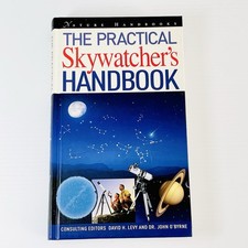 The Practical Skywatcher's Handbook by David H Levy