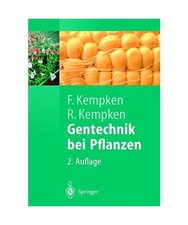 Gentechnik bei Pflanzen.: Chancen und Risiken.: Chancen und Risiken., Frank Kemp