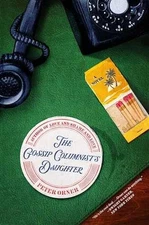 The Gossip Columnist's Daughter: A - Hardcover, by Orner Peter - Very Good u