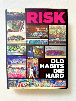 RISK Old Habits Die Hard 2015 Graffiti Street Art Limited edition of 2000