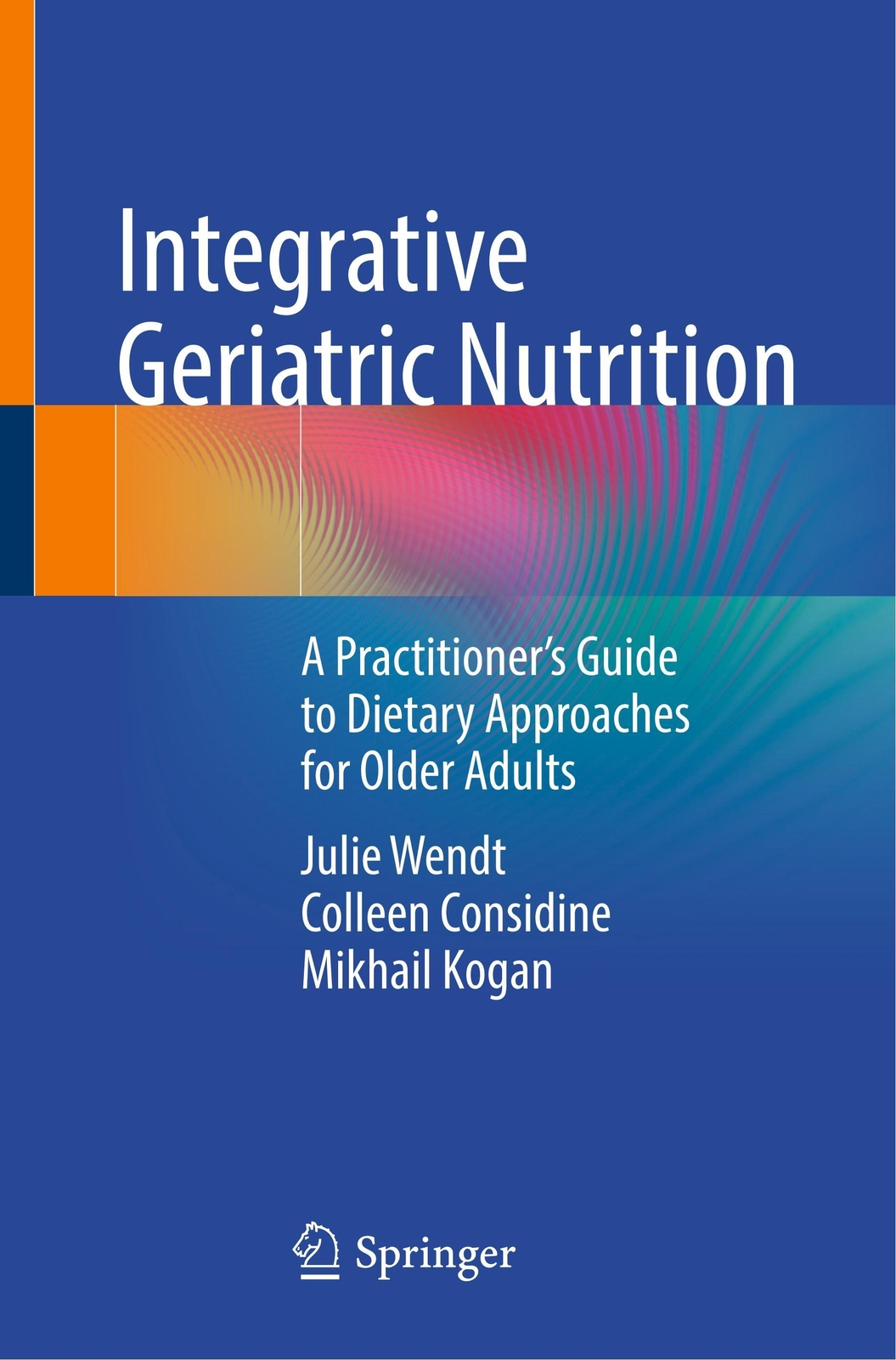 Thumbnail - Integrative Geriatric Nutrition | Julie Wendt (u. A.) | Taschenbuch |