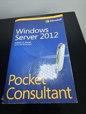Windows Server 2012 by William R. Stanek (2012, Trade Paperback)