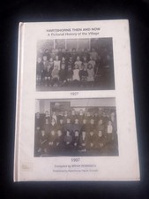 Hartshorne Then & Now: A Pictorial History of the Village 1927-1997 Derbyshire