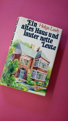 188012 Helga Leeb EIN ALTES HAUS UND LAUTER NETTE LEUTE HC
