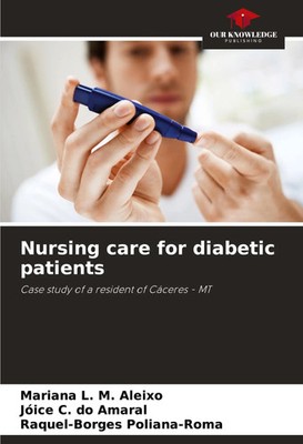 Nursing care for diabetic patients Case study of a resident of Cáceres - MT Buch