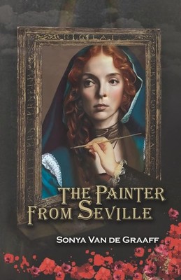 The Painter from Seville: An irresistibly engrossing tale of for