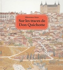 Sur les traces de Don Quichotte,Anno, Mitsumasa Mitsumasa Anno,
