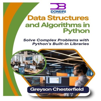 Data Structures and Algorithms in Python Solve Complex Problems w