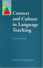 Context and Culture in Language Teaching (Oxford Applied Linguistics) by 