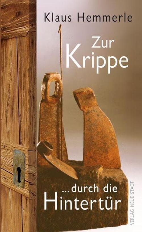 Thumbnail - Zur Krippe Durch Die Hintertür Klaus Hemmerle Buch Inspirationen 96 S.