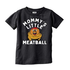 Toddler Funny T Shirts Mommys Little Meatball Sarcastic Graphic Novelty Tee for