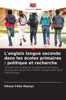 L'anglais Langue Seconde Dans Les éColes Primaires : Politique Et Recherche Buch