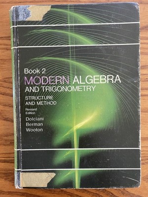 Modern Algebra and Trigonometry: Structure and Method, Book 2  Dolciani