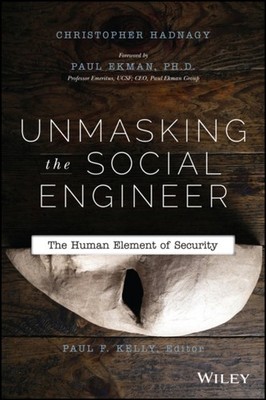 UNMASKING THE SOCIAL ENGINEER by Christopher Hadnagy Paperback Self Help