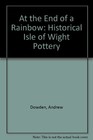 At the End of a Rainbow: Historical Is..., Dowden, Lisa